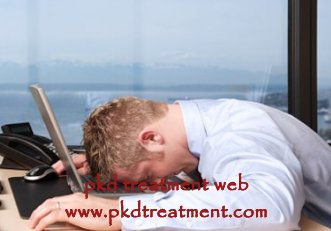 How To Treat the Creatinine 9 And Tiredness in PKD