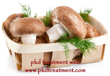 Is Mushroom Good for Polycystic Kidney Disease (PKD) Patients