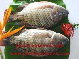 Is Tilapia Fish Good for Patients with PKD