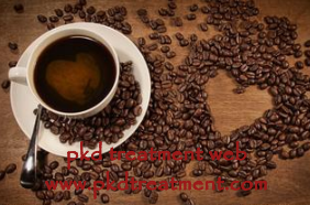 Can Patients with PKD or Kidney Disease Drink Coffee 