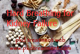Hard Breathing Can Happen for Kidney Failure